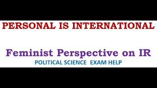 FEMINIST PERSPECTIVE ON INTERNATIONAL RELATION [upl. by Thetis]