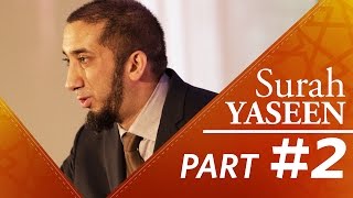 A Perfect Messenger Surah Yasin  Nouman Ali Khan  Part 2 [upl. by Adile]