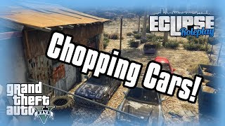 Chopping Cars and Running Drugs  GTA 5 RP Eclipse Roleplay [upl. by Bonneau]