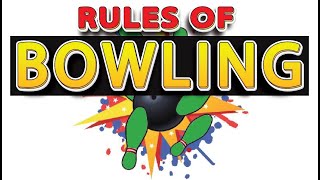 How to Play Bowling  Rules of Bowling EXPLAINED [upl. by Llerryt303]