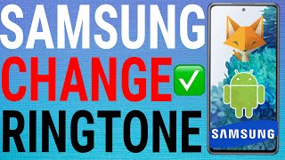 How To Change Ringtone On A Samsung Galaxy [upl. by Truda337]