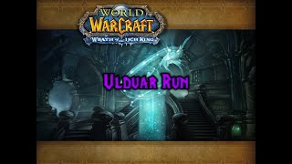 Full Ulduar run  Algalon Quest Chain with Retribution Paladin [upl. by Eycal]