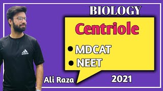 Centriole Structure And Functions  NMDCAT 2021 [upl. by Janenna796]