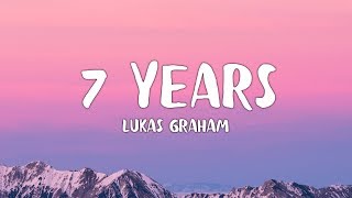 Lukas Graham  7 Years Lyrics [upl. by Halimaj]