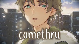 Nightcore  comethru  Lyrics [upl. by Haerr]