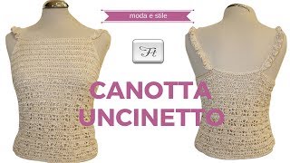 TUTORIAL canotta uncinettotop uncinettolafatatuttofare [upl. by Yleve700]