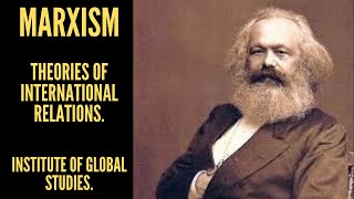 Marxism Major Theories of International Relations [upl. by Nikkie692]