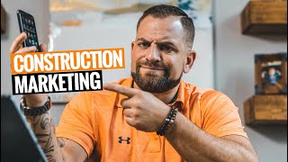 How To MARKET Your CONSTRUCTION BUSINESS 3 Ways [upl. by Ula175]