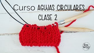 Tejer con AGUJAS CIRCULARES pocos puntoscable largo CLASE 2 [upl. by Einehpets]