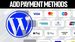 How To Add Payment Methods in Wordpress 2024 [upl. by Calva]