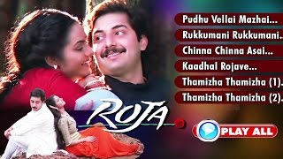 Roja  All Songs  AR Rahman  Tamil Jukebox [upl. by Nayt]