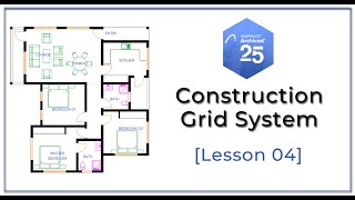 Lesson 04  Construction Grid System ArchiCAD 25 Basics [upl. by Eillas]