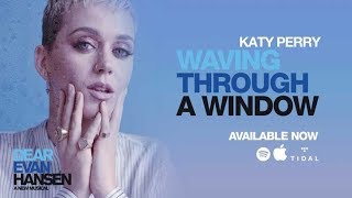 Katy Perry  Waving Through A Window Lyrics [upl. by Talanian]