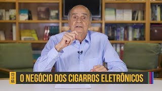 A jogada por trás dos cigarros eletrônicos  Coluna 105 [upl. by Ripley178]