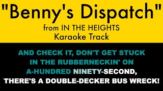 quotBennys Dispatchquot from In the Heights  Karaoke Track with Lyrics [upl. by Rehpotsirhk]