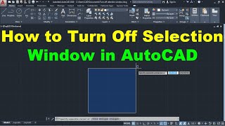 How to Turn off Selection Window in AutoCAD [upl. by Hiasi]