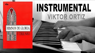 HIMNOS DE GLORIA Y TRIUNFO INSTRUMENTAL [upl. by Tavish]