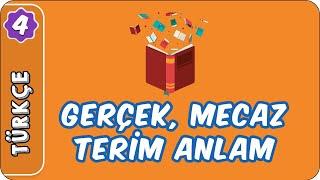 Gerçek Mecaz Terim Anlam  4 Sınıf Türkçe evokul Kampı [upl. by Coryden]