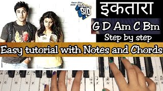 Iktara  Easy Piano Tutorial With Notations and Chords  Step by step  Wake up sid [upl. by Kcirreg]