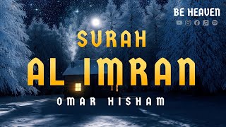 Surat AlImran  Omar Hisham [upl. by Mackenie]