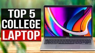 TOP 5 Best Laptops For College Students 2023 [upl. by Eiramyelhsa]