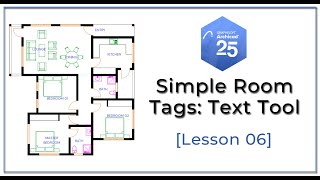 ArchiCAD 25 Basics  Room Tags using the Text Tool Lesson 06 [upl. by Nick472]