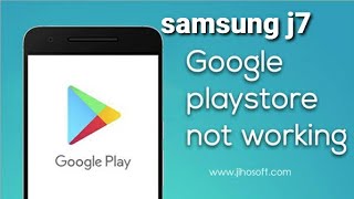 How to fix samsung j3 j5 j6 j7 prime play store not working  samsung play store not working [upl. by Htebsle]