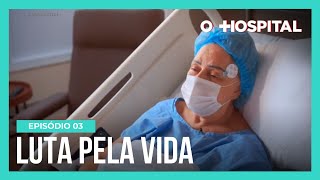 O Hospital  Ep 3  Paciente oncológica passa por cirurgia e tratamento em meio à pandemia [upl. by Bartlet939]