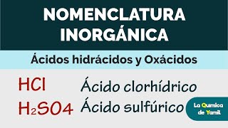 NOMENCLATURA DE ÁCIDOS HIDRÁCIDOS Y OXÁCIDOS [upl. by Ayila]