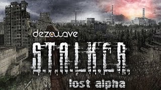 STALKER Lost Alpha Gameplay PC HD [upl. by Cyndi]