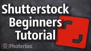 Shutterstock Contributor Tutorial and Tips for Beginners [upl. by Trepur457]