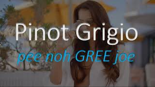 How to Pronounce Pinot Grigio Italian Wine Pronunciation [upl. by Noimad]