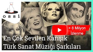 En Çok Sevilen Türk Sanat Müziği Şarkıları [upl. by Meagan]