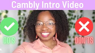 8 Dos and Donts for Cambly Intro Video [upl. by Florine]