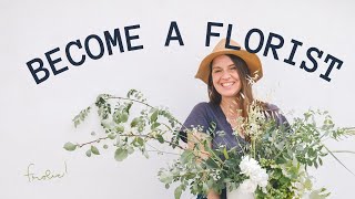 HOW TO BECOME A FLORIST 10 Tips You Must Know [upl. by Ssitruc]