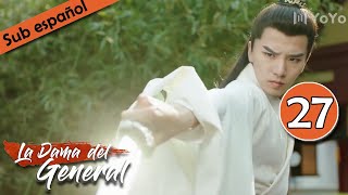 【Sub Español】La Dama del General EP27 General’s Lady  将军家的小娘子 [upl. by Low]