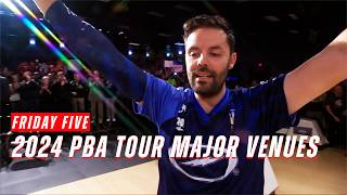 Friday Five  2024 PBA Tour Major Championship Venues [upl. by Orlena]