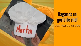 CÓMO HACER UN GORRO DE CHEF CON PAPEL GLOBO [upl. by Christel865]