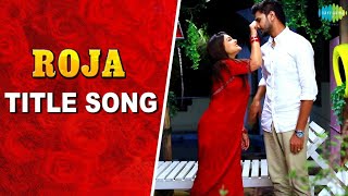 Kavithaipole Vanthale Roja Song  Roja New Episode Title Track [upl. by Anyalram270]