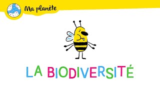 La biodiversité expliquée aux enfants  Ma Planète 02 [upl. by Namrak642]