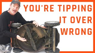 Proper Way To Tip A Lawn Mower Over [upl. by Tilda]