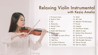 Best Relaxing Violin Instrumental by Kezia Amelia [upl. by Cleres]