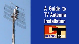 A Guide to TV Antenna Installation [upl. by Devad765]