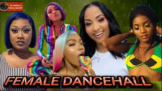 FEMALE DANCEHALL MIX CLEAN 2023 TOP GYALShenseea JadaKingdomShaneil Muir Moyann [upl. by Rammus395]