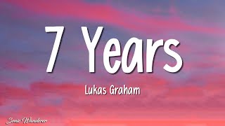 Lukas Graham  7 Years Lyrics [upl. by Arriek]