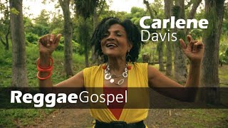 Carlene Davis  Praising God  Gospel Reggae [upl. by Cooperman550]