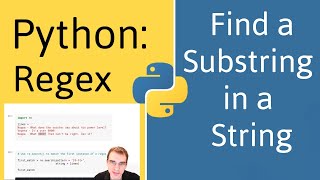 Python Regex How Find a Substring in a String [upl. by Nahshu]