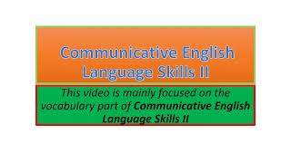 Communicative English Language Skills II vocabulary part one [upl. by Enilemme]