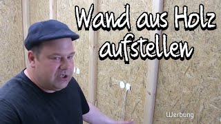 Wand aus Holzständerwerk und OSB Proofwood [upl. by Cindra]