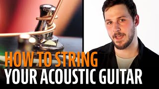 How to String an Acoustic Guitar [upl. by Nayab874]